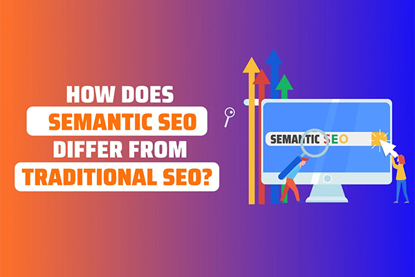 Semantic SEO vs. Traditional SEO: Which Delivers Better ROI?
