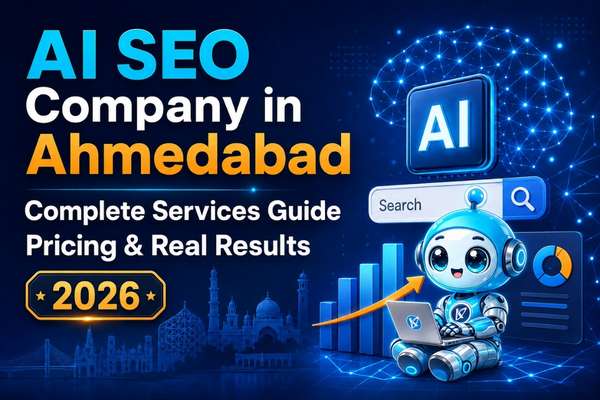 AI SEO Company in Ahmedabad: Complete Services Guide, Pricing & Real Results (2026)